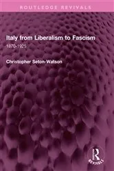 Book cover of Italy from Liberalism to Fascism by Christopher Seton-Watson