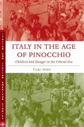 Book cover of Italy in the Age of Pinocchio by C. Ipsen