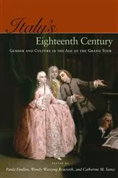 Book cover of Italy’s Eighteenth Century by Paula Findlen