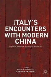 Book cover of Italy’s Encounters with Modern China by M. Marinelli