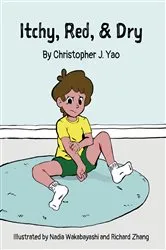 Book cover of Itchy, Red, & Dry by Yao, Christopher, J