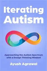 Book cover of Iterating Autism by Ayush Agrawal