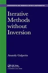 Book cover of Iterative Methods without Inversion by Anatoly Galperin