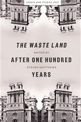 Book cover of The Waste Land after One Hundred Years by Steven Matthews