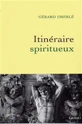 Book cover of Itinéraire spiritueux by Gérard Oberlé