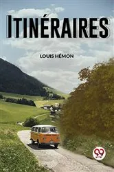 Book cover of Itinéraires by Louis Hémon