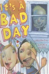 Book cover of It's A Bad Day by Mary Elen Leibheit