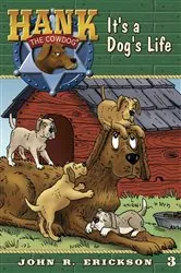 Book cover of It's A Dog's Life by John R. Erickson