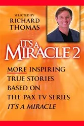 Book cover of It's a Miracle 2 by Richard Thomas
