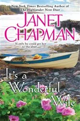 Book cover of It's a Wonderful Wife by Janet Chapman