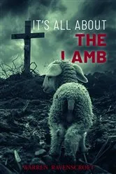 Book cover of It's All About the Lamb by Warren Ravenscroft