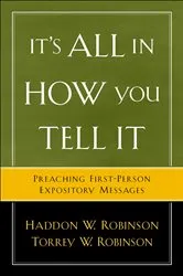 Book cover of It's All in How You Tell It by Haddon W. Robinson