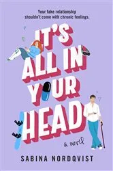 Book cover of It's All in Your Head by Joseph D. Pianka MD