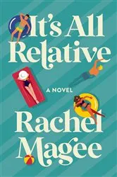 Book cover of It's All Relative by Wade Rouse