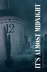 Book cover of It's Almost Midnight by Unknown
