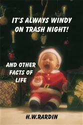 Book cover of It's Always Windy on Trash Night by Hugh W. Rardin