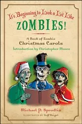 Book cover of It's Beginning to Look a Lot Like Zombies by Unknown