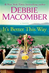 Book cover of It's Better This Way by Debbie Macomber