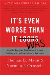 Book cover of It's Even Worse Than It Looks by Thomas E. Mann