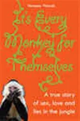 Book cover of It's Every Monkey For Themselves by Vanessa Woods