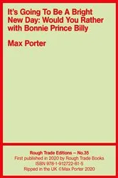 Book cover of It's Going To Be A Bright New Day by Max Porter