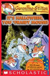 Book cover of It's Halloween, You 'Fraidy Mouse! (Geronimo Stilton #11) by Geronimo Stilton