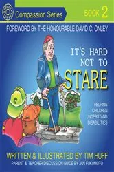 Book cover of It’s Hard Not To Stare by Tim J Huff
