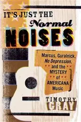 Book cover of It's Just the Normal Noises by Timothy Gray