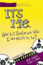 Book cover of It's Me: How Do I Embrace Who I Was Made To Be? by Nicole Johnson