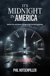 Book cover of It's Midnight in America by Phil Hotsenpiller