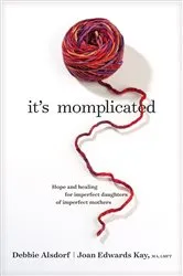 Book cover of It's Momplicated by Debbie Alsdorf