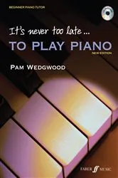 Book cover of It's never too late to play piano by Pam Wedgwood