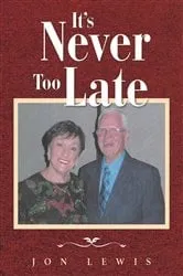 Book cover of It's Never Too Late by Trudy NuA+-ez Montoya