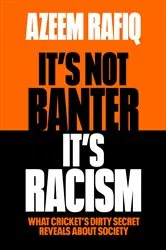 Book cover of It’s Not Banter, It’s Racism by Azeem Rafiq