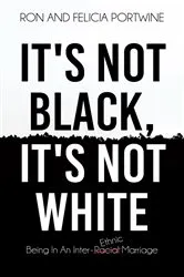 Book cover of It's Not Black, It's Not White by Unknown