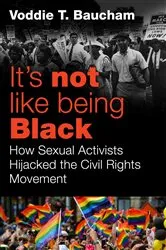 Book cover of It's Not Like Being Black by Voddie T. Baucham