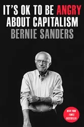 Book cover of It's OK to Be Angry About Capitalism by Bernie Sanders