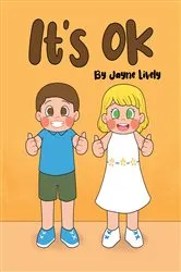 Book cover of It's Ok by Jayne Lively