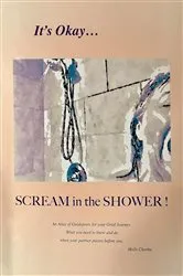 Book cover of It's Okay...Scream in the Shower! by Unknown