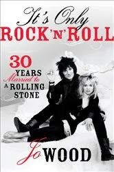 Book cover of It's Only Rock 'n' Roll by Jo Wood