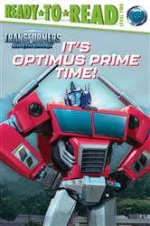 Book cover of It's Optimus Prime Time! by Patty Michaels