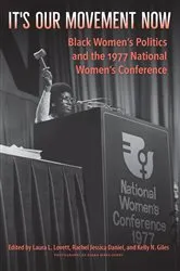 Book cover of It's Our Movement Now by Laura L. Lovett