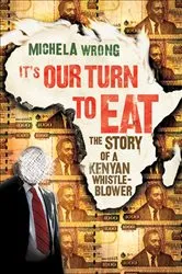 Book cover of It's Our Turn to Eat by Michela Wrong