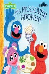 Book cover of It's Passover, Grover! (Sesame Street) by Jodie Shepherd