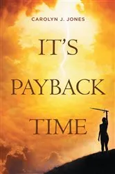 Book cover of It's Payback Time by Carolyn J. Jones
