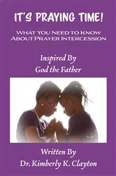 Book cover of It's Praying Time by Clayton, Kimberly, K