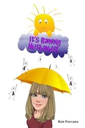 Book cover of It's Raining Husbands by Kimberly Foulkes