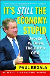 Book cover of It's Still the Economy, Stupid by Paul Begala