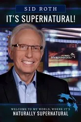 Book cover of It's Supernatural by Sid Roth
