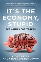 Book cover of It's The Economy, Stupid by Vicky Pryce